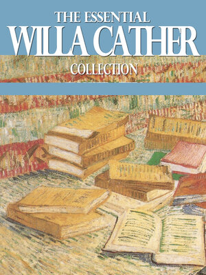 cover image of The Essential Willa Cather Collection